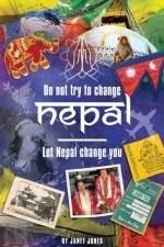 'Don't try to change Nepal, let Nepal change you' af Janet Jones