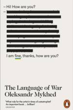 The Language of War af Oleksandr Mykhed
