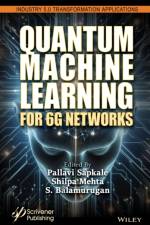 Quantum Computing and Machine Learning for 6g af Pallavi Sapkale