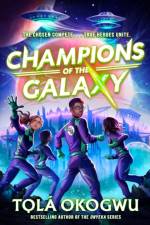 Champions of the Galaxy af Tola Okogwu