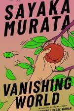 Vanishing World af Sayaka Murata