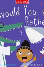 Would You Rather? af Miles Kelly