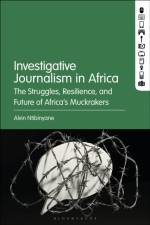 Investigative Journalism in Africa af Alvin Ntibinyane