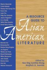 A Resource Guide to Asian American Literature af Sau-Ling C Wong