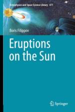 Eruptions on the Sun af Boris Filippov
