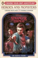 Stranger Things: Heroes and Monsters af Rana Tahir