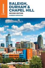 Insiders' Guide® to Raleigh, Durham & Chapel Hill af Amber Nimocks