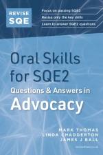 Revise SQE Oral Skills for SQE2: Questions & Answers in Advocacy af Mark Thomas
