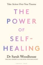 The Power of Self-Healing af Sarah Woodhouse