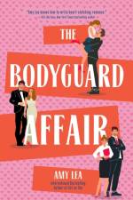 The Bodyguard Affair af Amy Lea