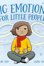 Big Emotions for Little People af Rebekah Lipp