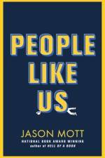 People Like Us af Jason Mott