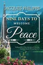 Nine Days to Welcome Peace af Fr. Jacques Philippe