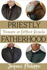 Priestly Fatherhood af Fr. Jacques Philippe