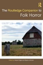 The Routledge Companion to Folk Horror