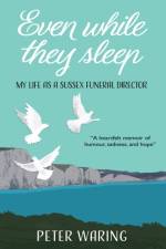 Even While They Sleep af Peter Waring