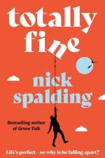 Totally Fine af Nick Spalding