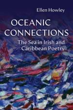 Oceanic Connections af Ellen Howley