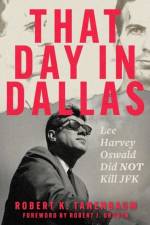 That Day in Dallas af Robert K. Tanenbaum