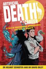 Artificial Death of a Career af Dr. Helmut Schuster
