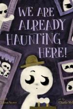 We Are Already Haunting Here! af Gideon Sterer