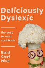 Deliciously Dyslexic af Baldchefnick