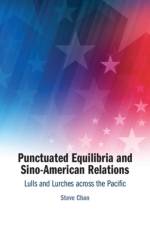 Punctuated Equilibria and Sino-American Relations af Steve (University of Colorado Chan