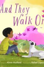 And They Walk On af Kevin Maillard