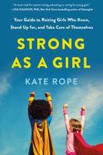 Strong As a Girl af Kate Rope