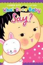 What Does Baby Say? af Karen Katz