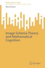 Image Schema Theory and Mathematical Cognition af Marcel Danesi