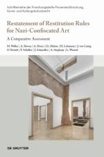 Restatement of Restitution Rules for Nazi-Confiscated Art af Matthias Weller