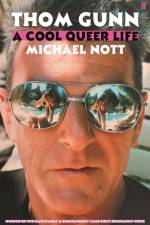 Thom Gunn: A Cool Queer Life af Michael Nott