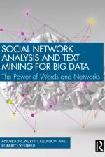 Social Network Analysis and Text Mining for Big Data af Andrea Fronzetti Colladon