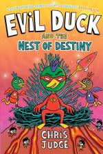 Evil Duck and the Nest of Destiny af Chris Judge