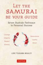 Let the Samurai Be Your Guide af Lori Tsugawa Whaley