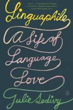 Linguaphile af Julie Sedivy