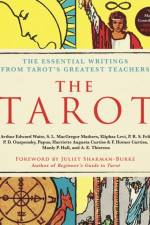 The Tarot: A Collection of Secret Wisdom from Tarot's Mystical Origins af Arthur Edward Waite