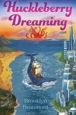 Huckleberry Dreaming af Brooklyn Beaumont