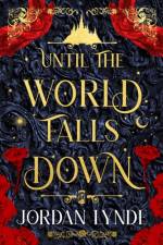 Until the World Falls Down af Jordan Lynde