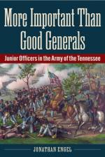 More Important Than Good Generals af Jonathan Engel