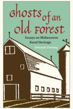 Ghosts of an Old Forest af Deborah Fleming