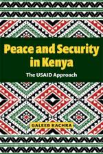 Peace and Security in Kenya af Galeeb Kachra
