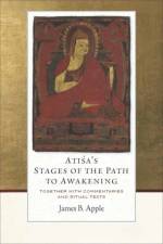 Atisa's Stages of the Path to Awakening af James B. Apple