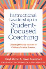 Instructional Leadership in Student-Focused Coaching af Daryl Michel