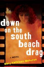 Down on the South Beach Drag af Mary Kathleen Mehuron