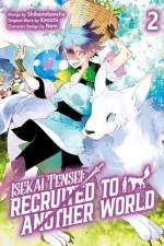 Isekai Tensei: Recruited to Another World: Volume 2 (Manga) af Andria McKnight