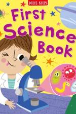 First Science Book af Miles Kelly