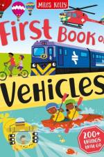 First Book of Vehicles af Miles Kelly