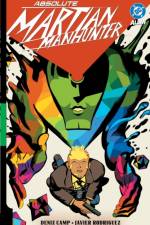 Absolute Martian Manhunter: Martian Vision af Deniz Camp